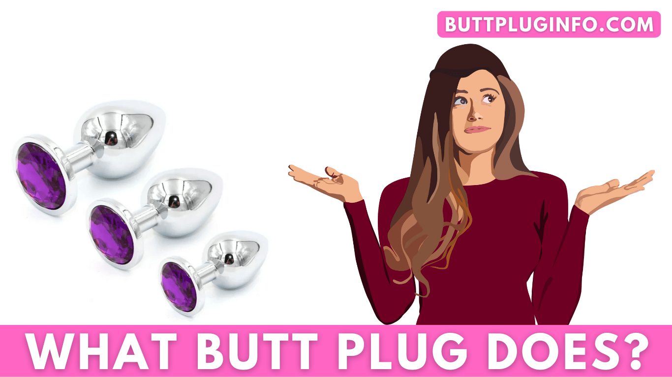 What Does A Butt Plug Do - Exploring The Functionality Of Butt Plugs