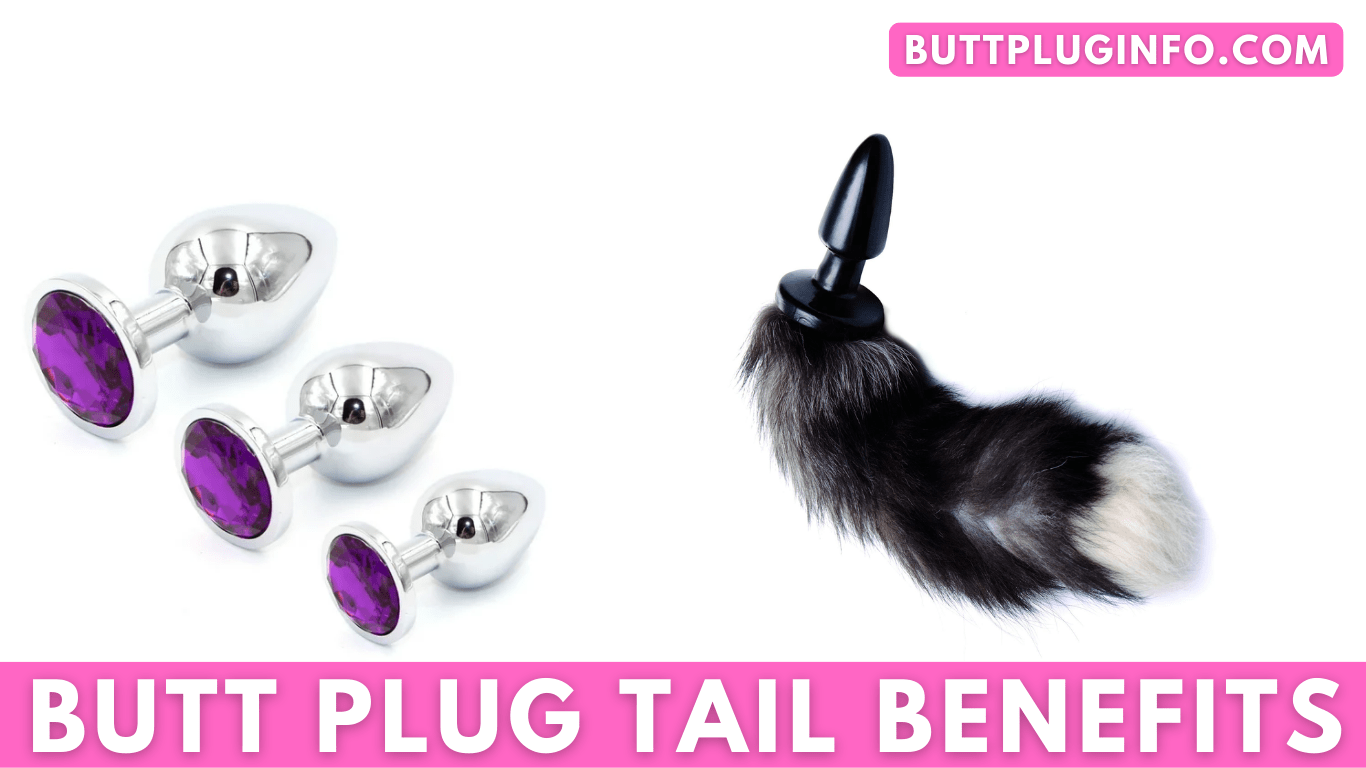 What Is Butt Plug tail And It's Benefits